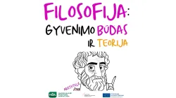 Filosofija kaip gyvenimo būdas ir filosofija kaip teorija